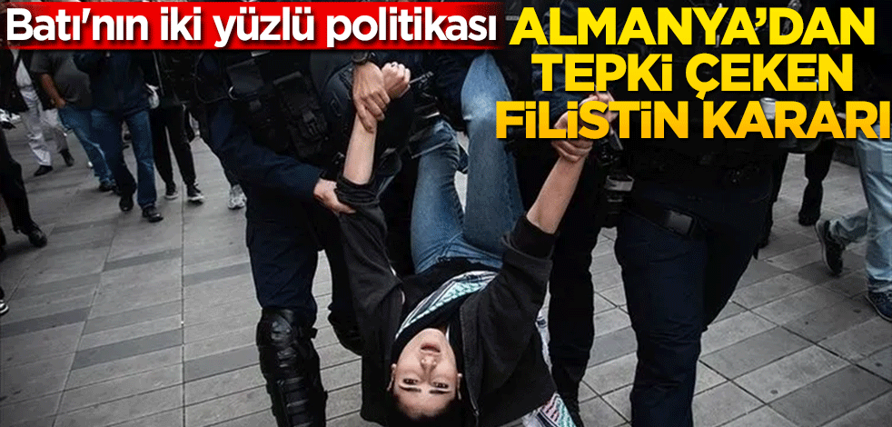 Batı'nın iki yüzlü politikası: Almanya'dan tepki çeken Filistin kararı!