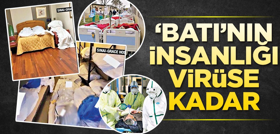 Batı’nın insanlığı virüse kadar