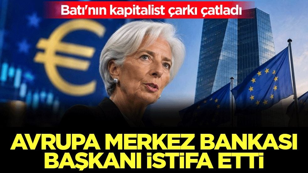 Batı'nın kapitalist çarkı çatladı: Avrupa Merkez Bankası Başkanı Lagarde istifa etti