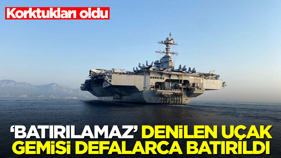 'Batırılamaz' denilen uçak gemisini defalarca batırdılar