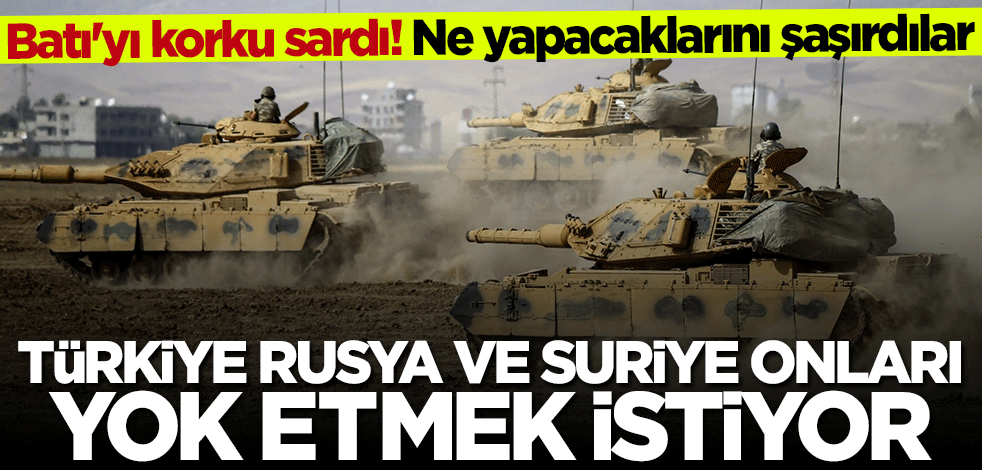 Batı'yı korku sardı: PKK/YPG'yi yok etmek istiyorlar