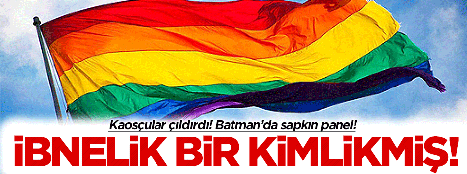 Batman'da cinsel sapıklık paneli!