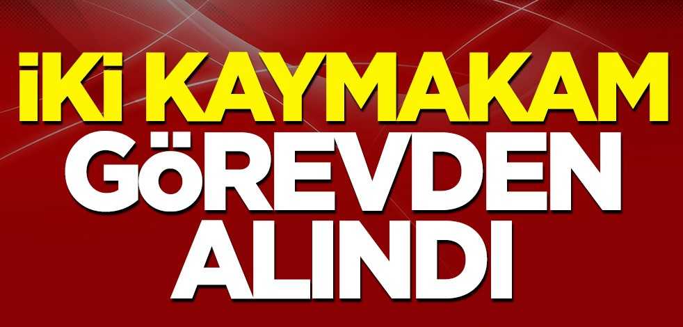 Batman'da görev yapan Sason Kaymakamı Abdullah Özadalı ile Beşeri Kaymakamı Sinan Aşçı görevden alındı
