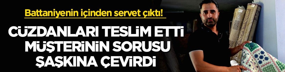 Battaniyenin içinden servet çıktı! Cüzdanları teslim etti, müşterinin sorusu şaşkına çevirdi