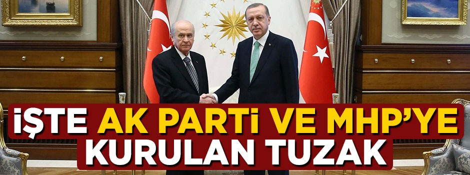 Batuhan Yaşar AK Parti ve MHP'ye kurulan tuzağı açıkladı