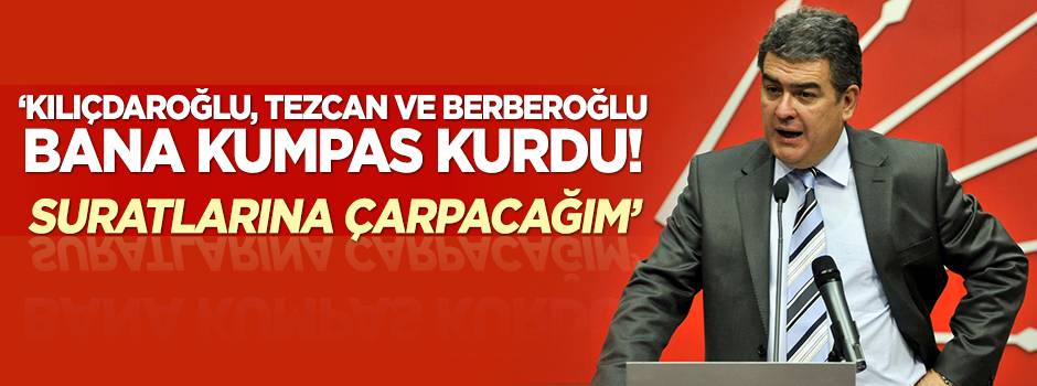 Batum: Kılıçdaroğlu, Tezcan ve Berberoğlu bana kumpas kurdu!