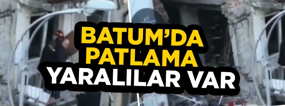 Batum'da patlama: 7 yaralı