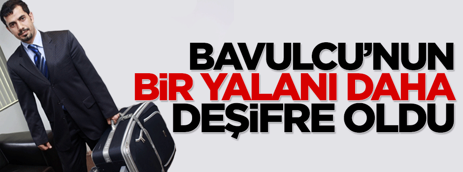 Bavulcu Mehmet Baransu'nun bir yalanı daha deşifre oldu