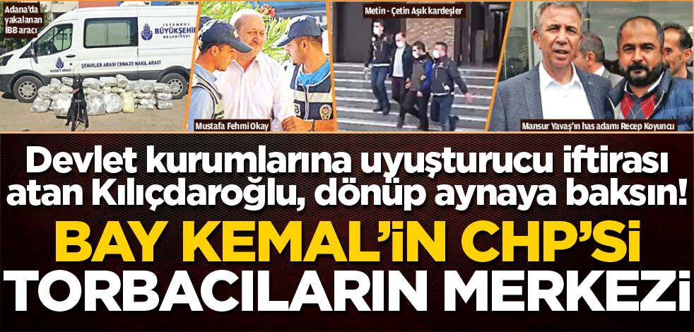 Bay Kemal’in CHP’si torbacıların merkezi