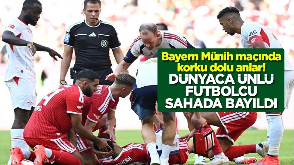 Bayern Münih maçında korku dolu anlar! Dünyaca ünlü futbolcu sahada bayıldı