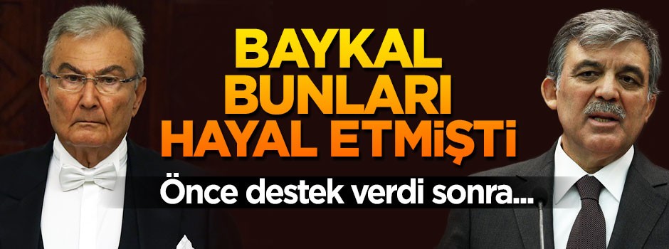 Baykal bunları hayal etmişti