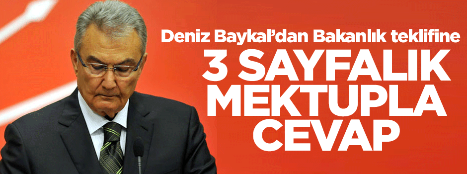 Baykal'dan Bakanlık Teklifine 3 sayfalık cevap!