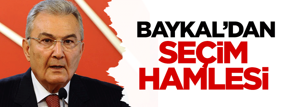Baykal'dan seçim hamlesi