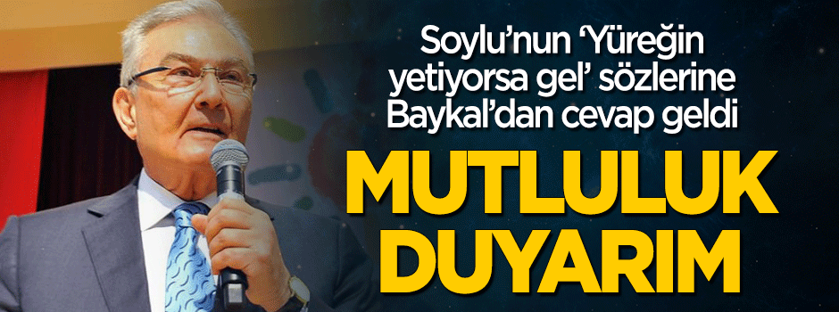 Baykal'dan Soylu'nun teklifine cevap geldi!