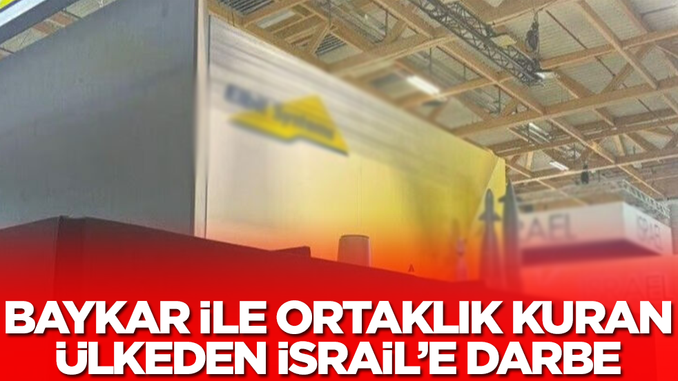 Baykar ile yeni ortaklık kurmuşlardı: İsrail'e kısıtlı darbeyi vurdular