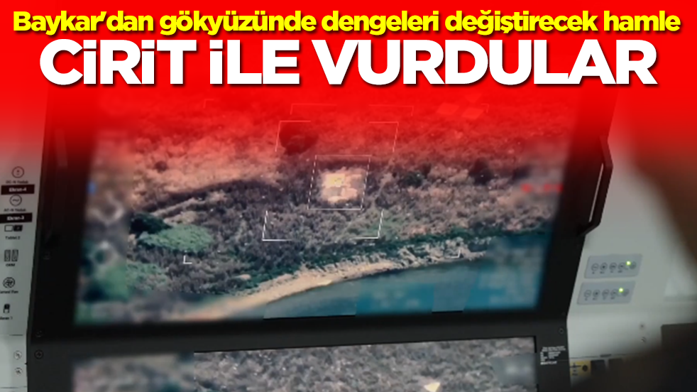 Baykar'dan gökyüzünde dengeleri değiştirecek hamle: CİRİT ile vurdular
