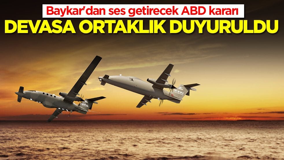 Baykar'dan ses getirecek ABD kararı: Devasa ortaklık duyuruldu