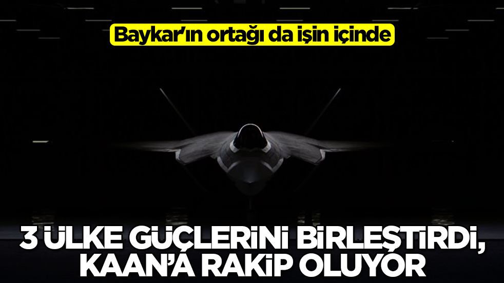 Baykar'ın ortağı da işin içinde: 3 ülke güçlerini birleştirdi, Kaan'a rakip oluyor