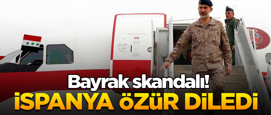 Bayrak skandalı! İspanya özür diledi
