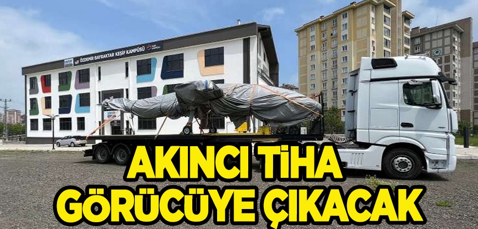 Bayraktar Akıncı TİHA ile ilgili bomba adım! Canik’te görücüye çıkacak