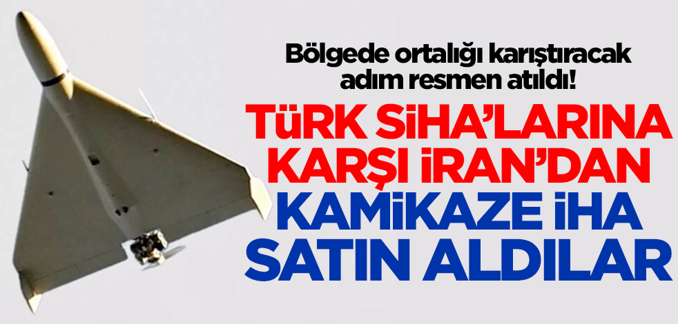 Bayraktar TB2 SİHA'lara karşı İran'dan İHA aldılar! Sahaya sürdüler