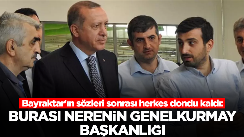 Bayraktar'ın sözleri sonrası herkes dondu kaldı: Burası nerenin Genelkurmay Başkanlığı