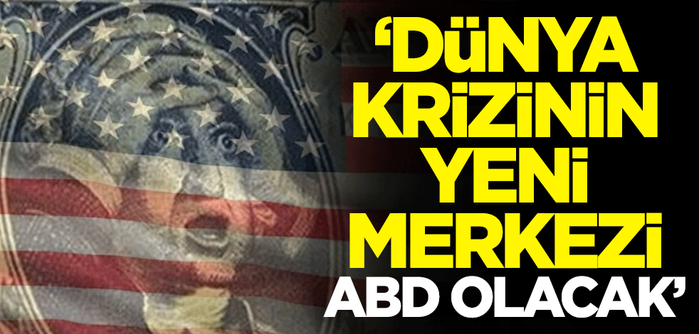 Bayram Başaran: Dünya krizinin yeni merkezi ABD olacak