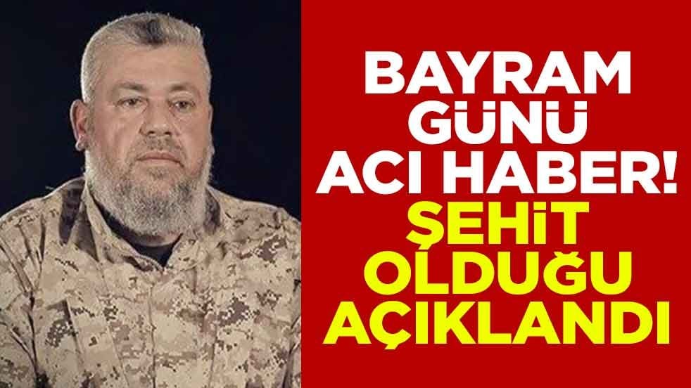 Bayram günü acı haber! Şehit olduğu açıklandı