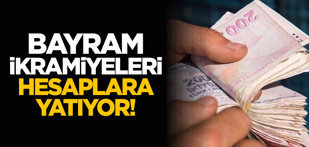 Bayram ikramiyeleri hesaplara yatıyor!