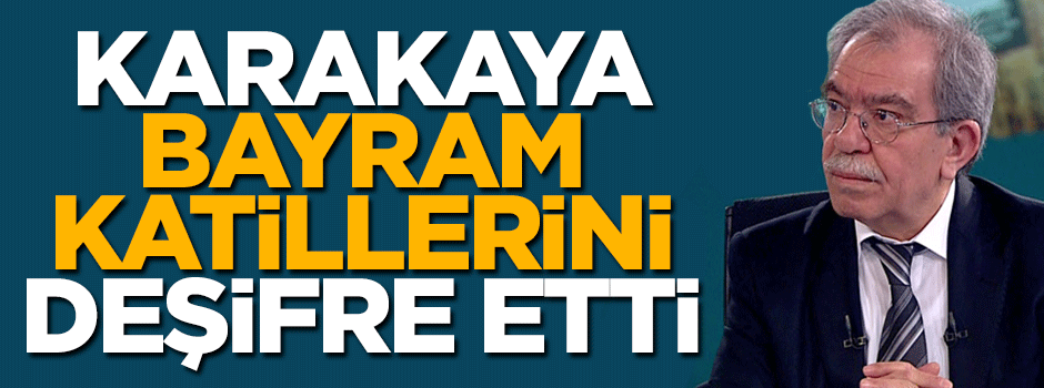 "Bayram tatilleri"nde, hep "bayram katilleri"ni hatırlarım!