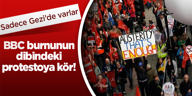 BBC, Londra protestolarına da kör