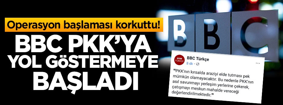 BBC PKK'ya yol göstermeye başladı