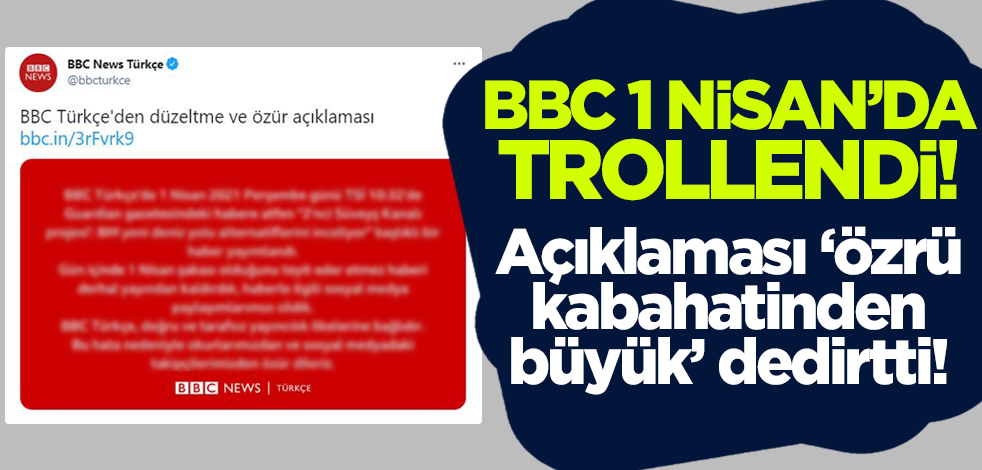 BBC Türkçe 1 Nisan'da trollendi!