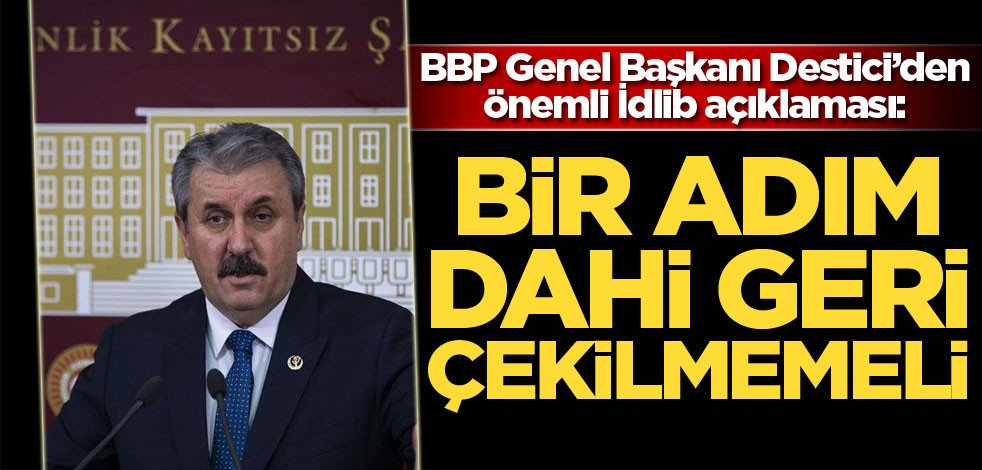 BBP Genel Başkanı Mustafa Destici, Meclis'te gündemi değerlendirdi