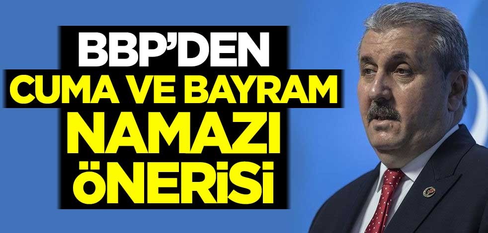 BBP'den cuma ve bayram namazı önerisi