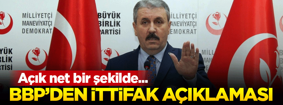 BBP'den flaş 'ittifak' açıklaması