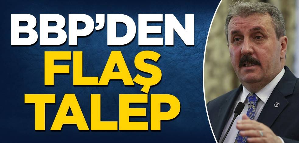 BBP'den flaş talep!