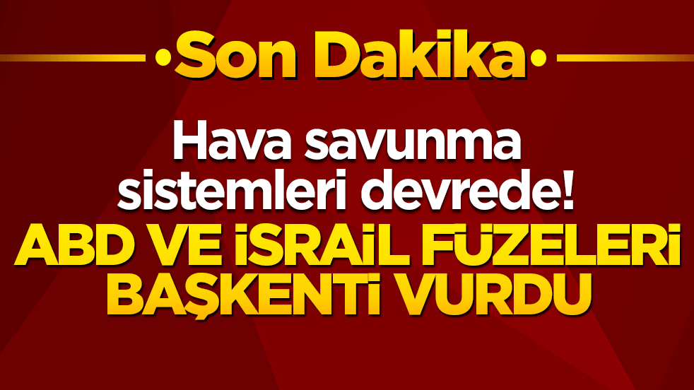 BD ve İsrail füzeleri başkenti vurdu: Hava savunma sistemleri devrede!