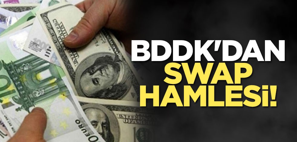 BDDK'dan swap hamlesi!