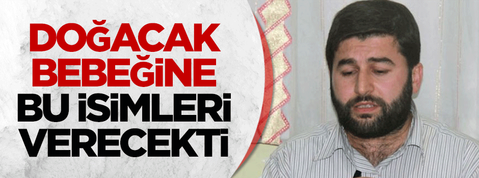 Bebeğine bu isimleri verecekti