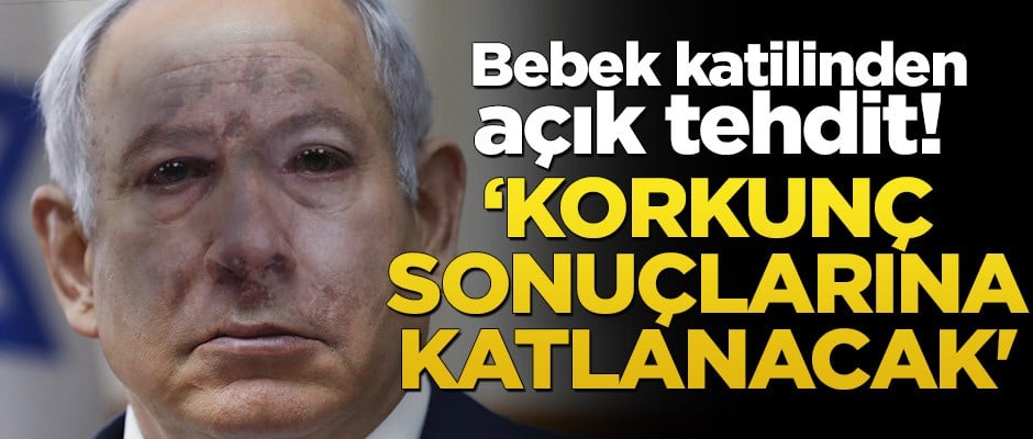 Bebek katilinden açık tehdit! ‘Korkunç sonuçlarına katlanacak'