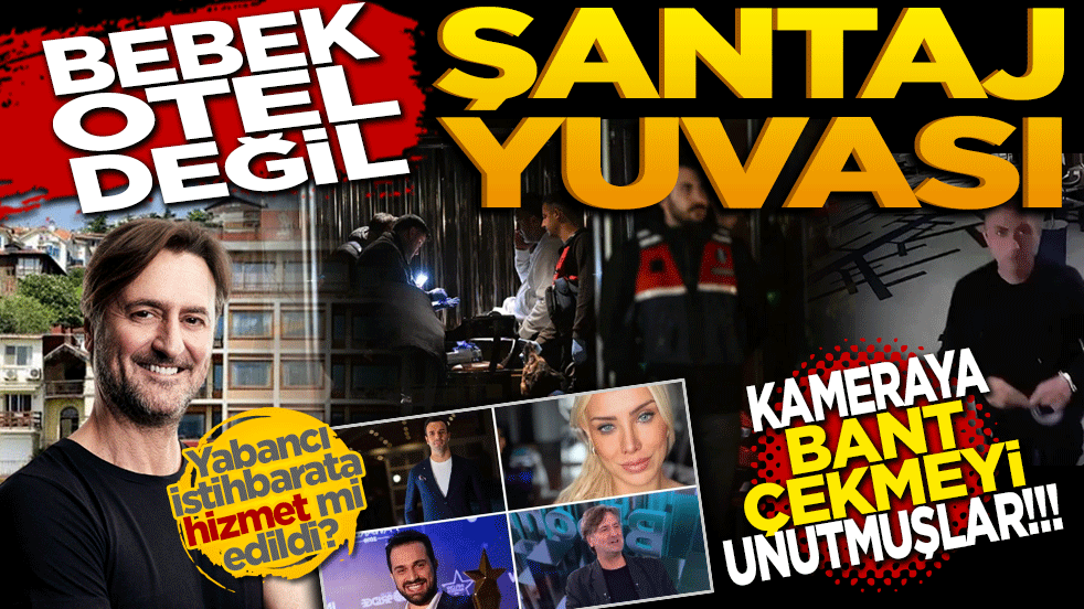 Bebek Otel değil, şantaj ve rezalet yuvası: Kameraya bant çekmeyi unutmuşlar!