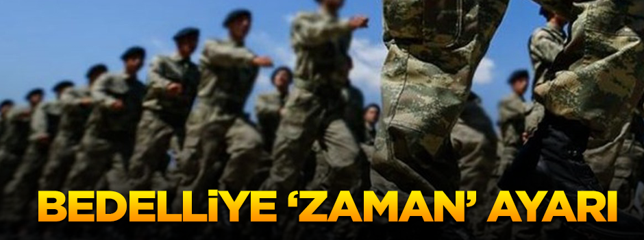 Bedelliye ‘zaman’ ayarı