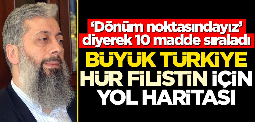 Bedri Gencer’den 10 maddelik yol haritası