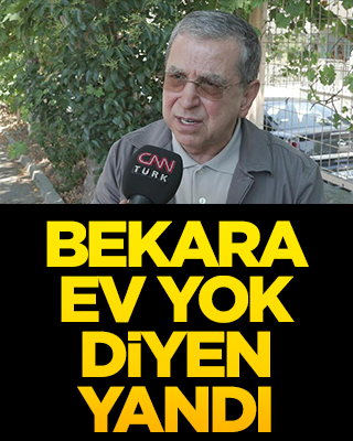 "Bekara ev yok" diyen yandı