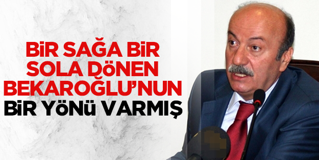 Bekaroğlu’nun bir "yön"ü varmış