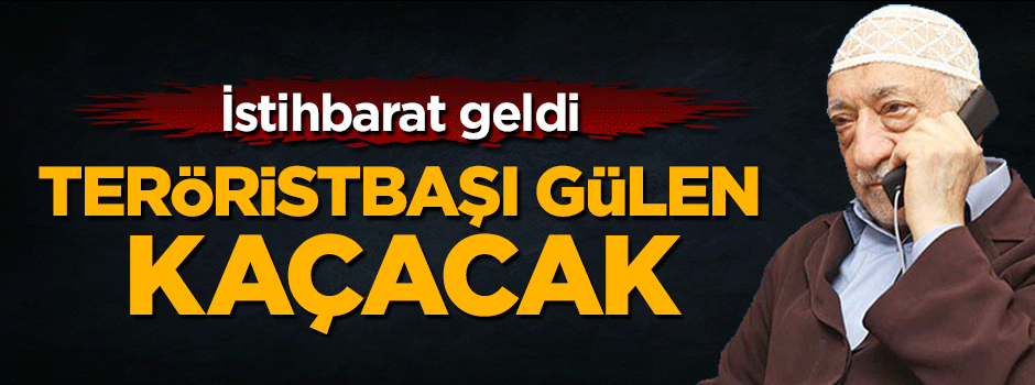 Bekir Bozdağ açıkladı: Teröristbaşı Gülen kaçacak!