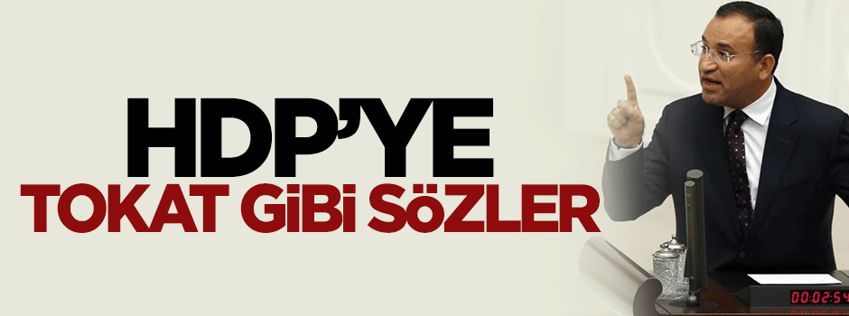 Bekir Bozdağ: HDP bildiriye imza atmayarak kendine yakışanı yaptı