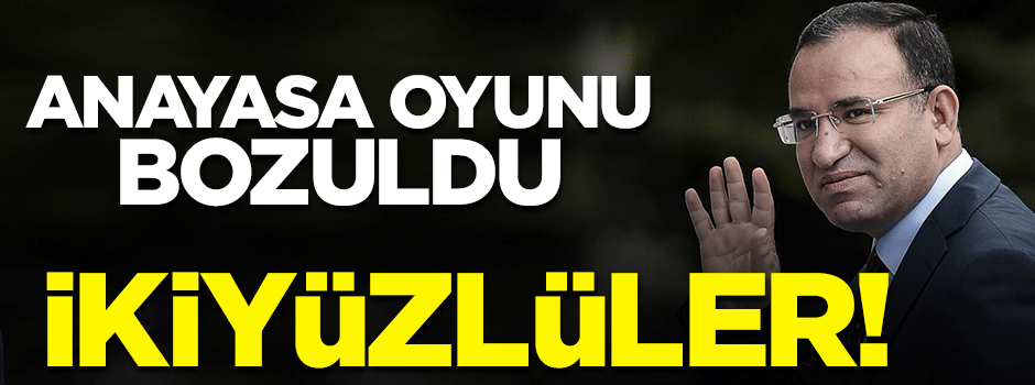 Bekir Bozdağ'dan CHP'ye tepki: İki yüzlüler