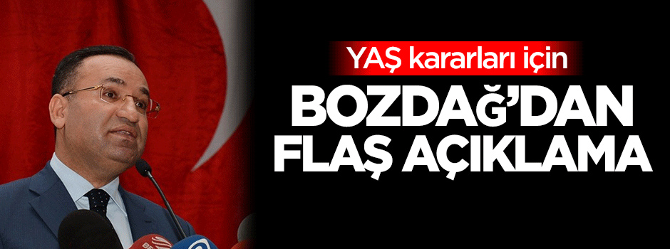 Bekir Bozdağ'dan flaş açıklama